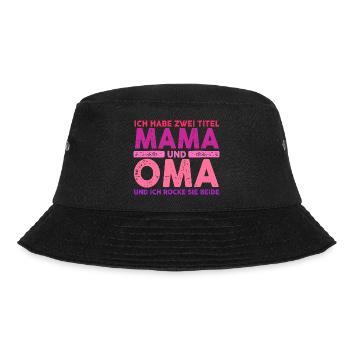 Ich Habe Zwei Titel Mama Und Oma - Bucket Hat - Schwarz - Vorne - Lela (165cm)