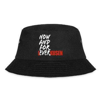 Now And For Ever Leverkusen - Spruch - Bucket Hat - Schwarz - Vorne - Lela (165cm)