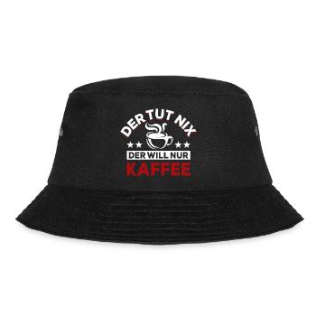 Der tut nix der will nur Kaffee - Spruch - Bucket Hat - Schwarz - Vorne - Lela (165cm)