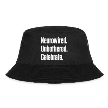 Neurowired. Unbothered. Celebrate. ND Pride - Bucket Hat - black - Front - Lela (165cm)