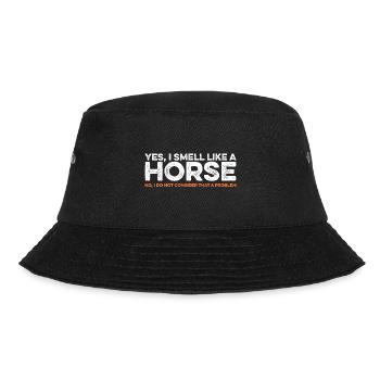 Yes I Smell Like A Horse Equestrian Horse Riding F - Bucket Hat - Schwarz - Vorne - Lela (165cm)