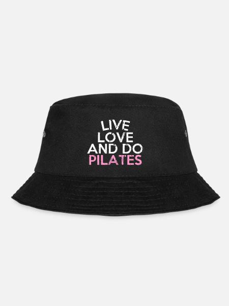 LIVE LOVE AND DO PILATES - Bucket Hat - black