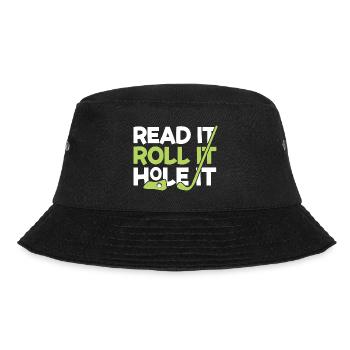 Read It Roll It Hole It Golf Player Golfing Driver - Bucket Hat - Schwarz - Vorne - Lela (165cm)