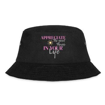 Schätze die guten Dinge in deinem Leben - Bucket Hat - Schwarz - Vorne - Lela (165cm)