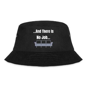And there is no Job Couch Design - Bucket Hat - Schwarz - Vorne - Lela (165cm)