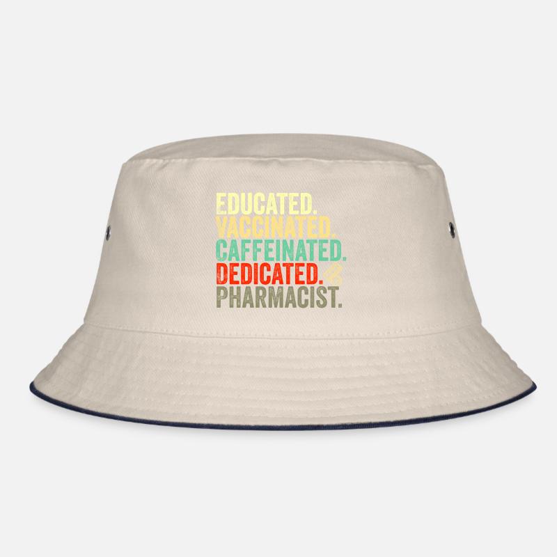 educated vaccinated caffeinated committed pharmacist Bucket Hat