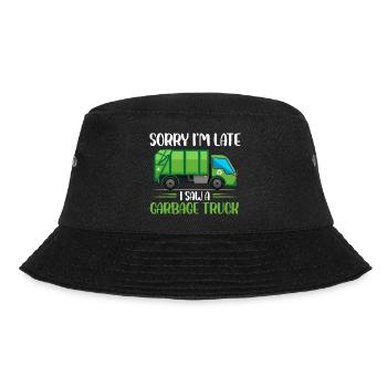 Sorry Im late I saw a garbage truck Design - Bucket Hat - black - Front - Lela (165cm)