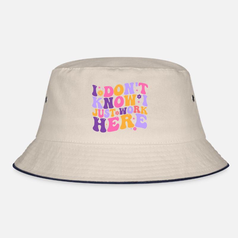 I Dont Know I Just Work Here Bob