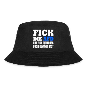 fick die afd und fick dich dass du sie gewählt has - Bucket Hat - Schwarz - Vorne - Lela (165cm)