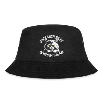 Guck Mich Nicht In Diesem Ton An Frech Büro Spruch - Bucket Hat - Schwarz - Vorne - Lela (165cm)