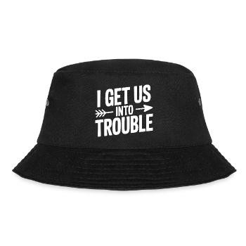 Ich bringe uns in Schwierigkeiten - Bucket Hat - Schwarz - Vorne - Lela (165cm)