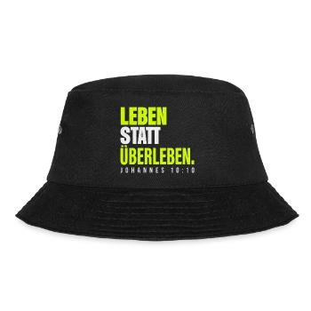 Leben statt Überleben – Johannes 10,10 - Bucket Hat - Schwarz - Vorne