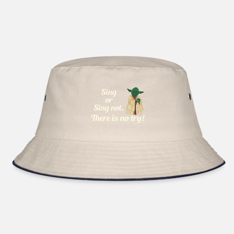 Sing or sing not. There is no try! -beige Bucket Hat