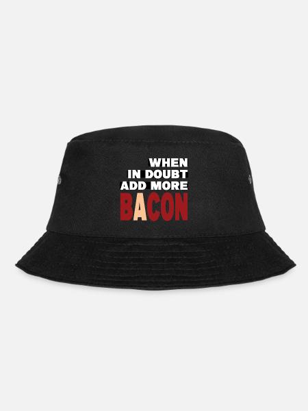 When in doubt add more BACON (white) - Bucket Hat - black