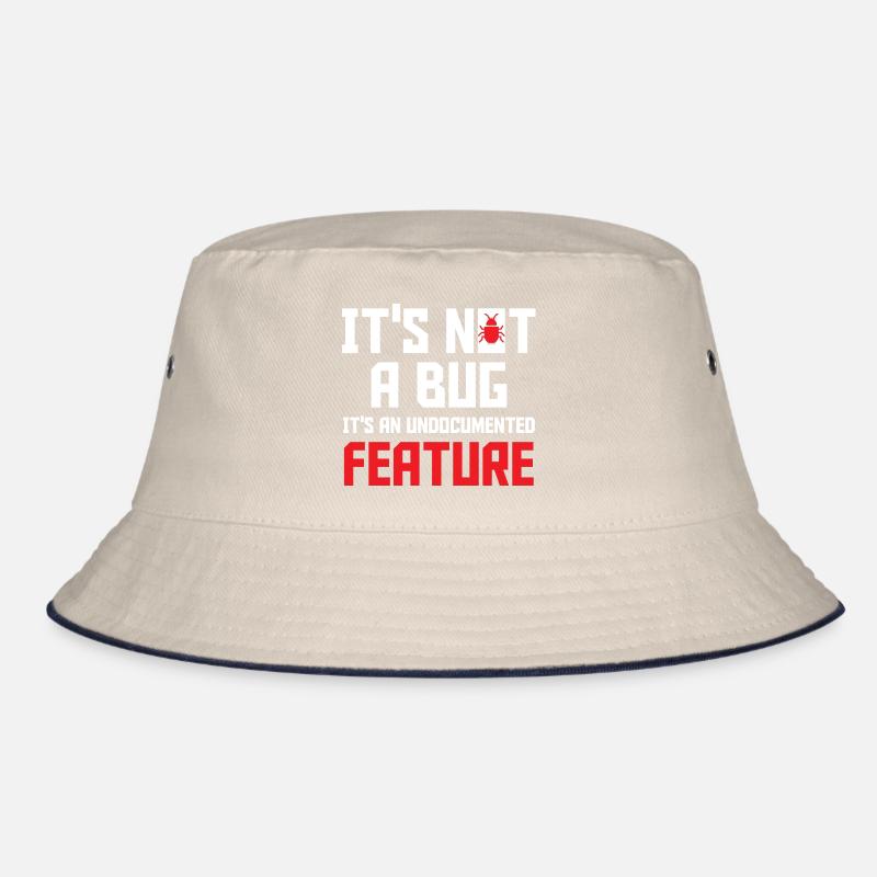 It's Not A Bug It's An Undocumented Feature Softwa Bucket Hat