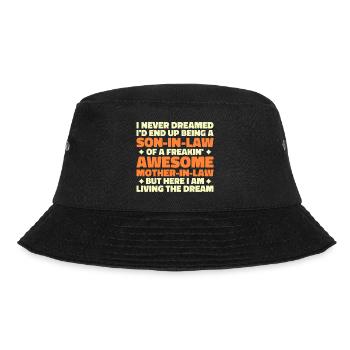 Son In Law Of A Freakin' Awesome Mother In Law - Bucket Hat - black - Front - Lela (165cm)