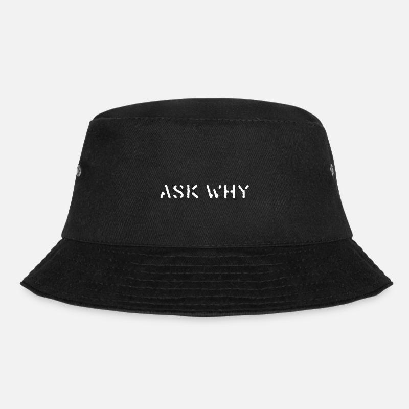 ASK WHY - Bucket Hat - black