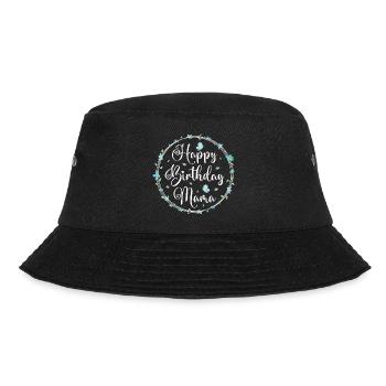 Happy Birthday Mama Mom Mommy Mother - Bucket Hat - black - Front - Lela (165cm)