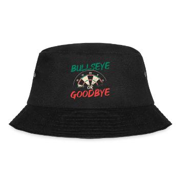 Bullseye Or Goodbye Dart Player Darts Darting Dart - Bucket Hat - black - Front - Lela (165cm)