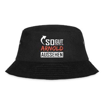 So gut kann nur ein Arnold aussehen - Bucket Hat - Schwarz - Vorne - Lela (165cm)
