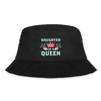 Daughter Of A Queen Beste Tochter Mama Mutter Kind - Bucket Hat - Schwarz - Vorne - Lela (165cm)