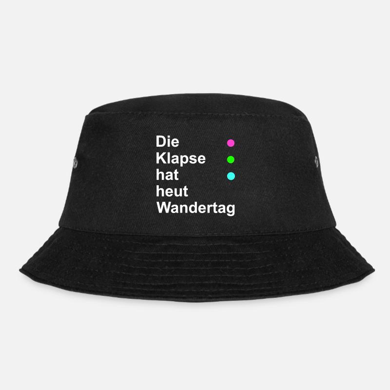 Die Klapse hat heut Wandertag - Bucket Hat - Schwarz