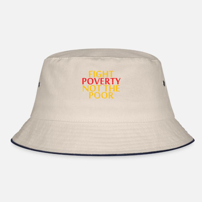 Let's End Poverty! Let's Reflect On A Shirt Bucket Hat
