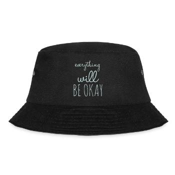 Everything Will Be Okay Optimism - Bucket Hat - black - Front - Lela (165cm)
