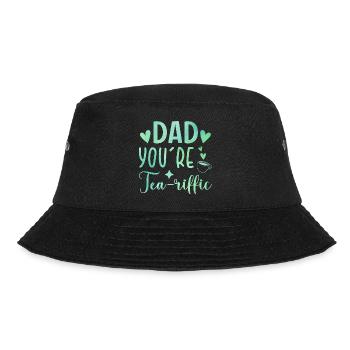 Dad You're Tea-riffic Tea Lover Tea Drinker Cup Of - Bucket Hat - Schwarz - Vorne - Lela (165cm)
