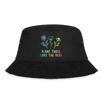 Plant These Save The Bees Gardening Gardener Hobby - Bucket Hat - Schwarz - Vorne - Lela (165cm)