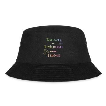 Tanzen ist Träumen mit den Füßen! - Bucket Hat - Schwarz - Vorne - Lela (165cm)