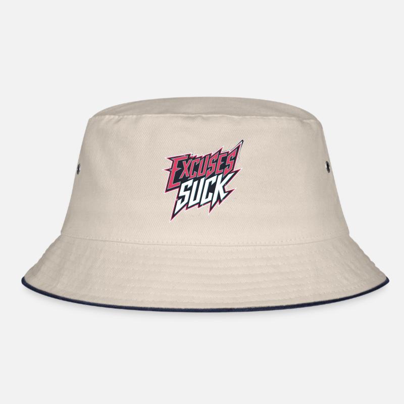 Excuses Suck 14 Bucket Hat