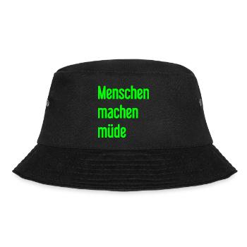 People make you tired - Funny saying - Bucket Hat - black - Front - Lela (165cm)