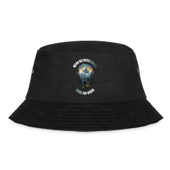 Wenn die Berge rufen muss ich gehen - Bucket Hat - Schwarz - Vorne - Lela (165cm)