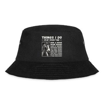Things I Do in My Spare Time: Horse Lover Edition - Bucket Hat - black - Front - Lela (165cm)