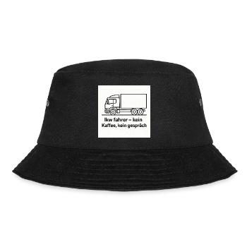LKW-Fahrer Kein Kaffee Kein Gerede - Bucket Hat - Schwarz - Vorne - Lela (165cm)