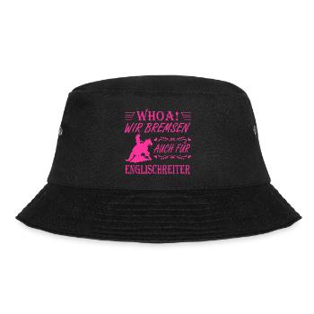 WHOA Wir bremsen für Englischreiter Sliding Stop - Bucket Hat - Schwarz - Vorne - Lela (165cm)