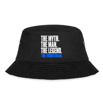 The Myth The Man The Legend The Bridesman - Bucket Hat - black - Front - Lela (165cm)