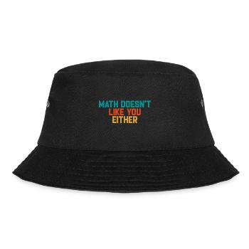 Mathematics Dear Math Stop Asking About Your X - Bucket Hat - black - Front - Lela (165cm)