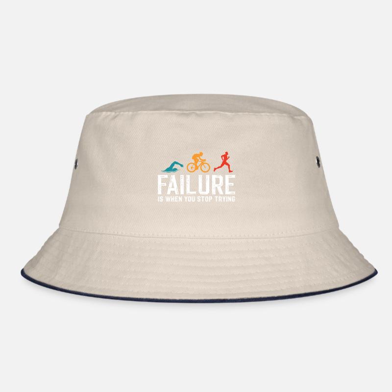 failure is when you stop trying triathlon Bucket Hat