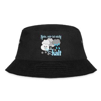 Nein, mir ist nicht kalt - Bucket Hat - Schwarz - Vorne - Lela (165cm)