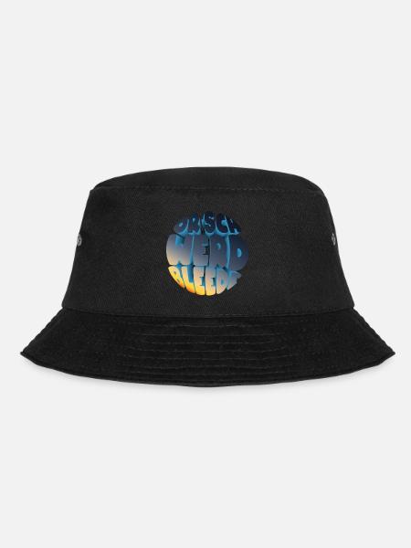 Or' Werd Bleede (Sächsische-Mundart-Edition) - Bucket Hat - Schwarz