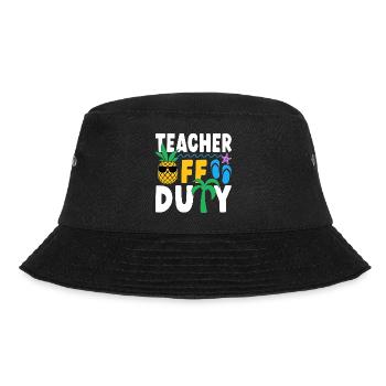 Teacher Off Duty Lehrer außer Dienst - Bucket Hat - Schwarz - Vorne - Lela (165cm)