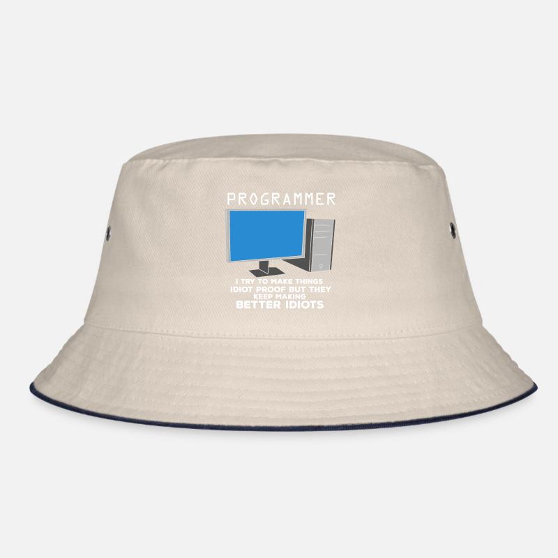 I Try To Make Things Idiot Proof But They Keep Bucket Hat