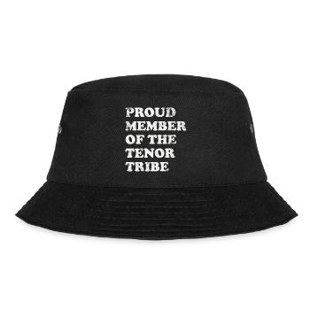 Proud Member of the Tenor Tribe - white - Bucket Hat - black - Front - Lela (165cm)
