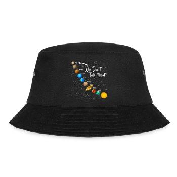 Wir reden nicht über Pluto Lustig Vergiss nie die Sonne - Bucket Hat - Schwarz - Vorne - Lela (165cm)