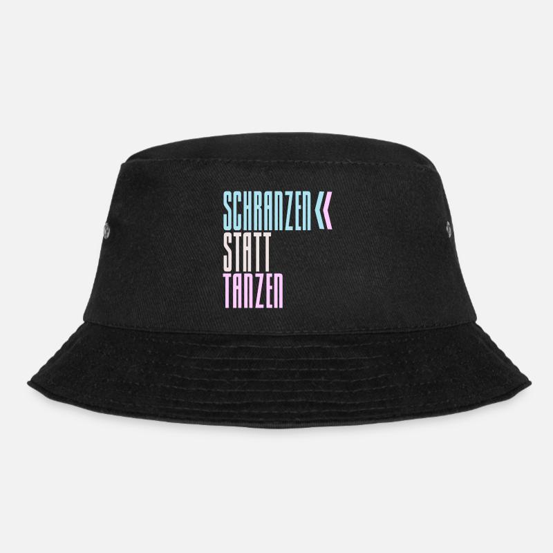 SCHRANZEN STATT TANZEN - Bucket Hat - Schwarz
