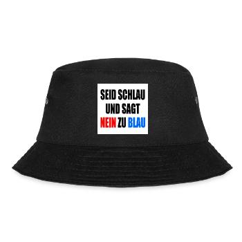 seid schlau und sagt nein zu blau - fck afd - Bucket Hat - Schwarz - Vorne - Lela (165cm)