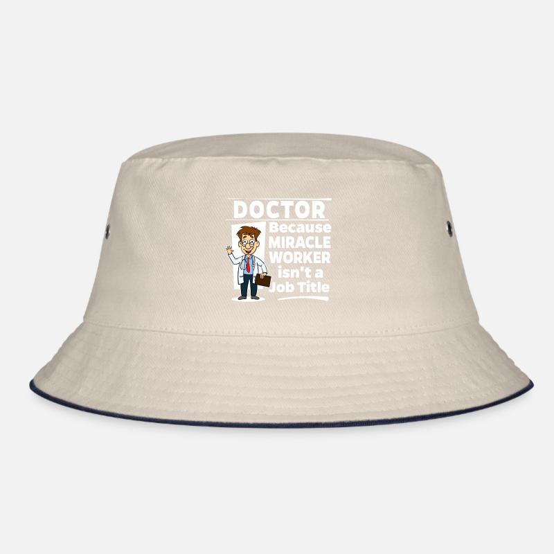 Doctor & Medic - Miracle Worker Bucket Hat