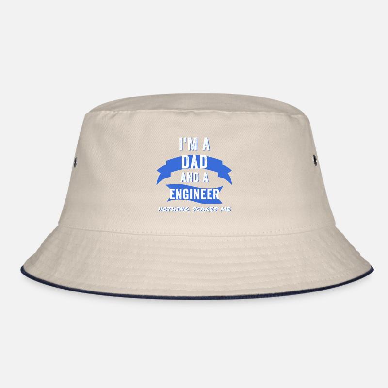 Im a Dad and a Engineer, Nothing scares me Bucket Hat